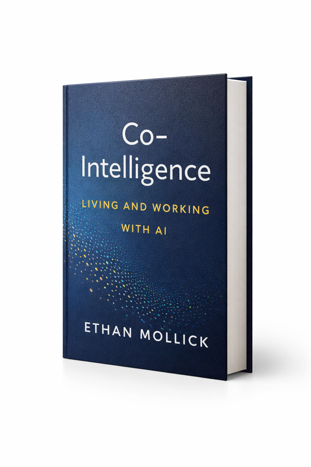 7a8b38d6-fe10-4fd7-a290-d196892e2f35-wm Co-Intelligence: Living and Working with AI – A Practical Guide to Human-AI Collaboration (Hardcover) - Image 1